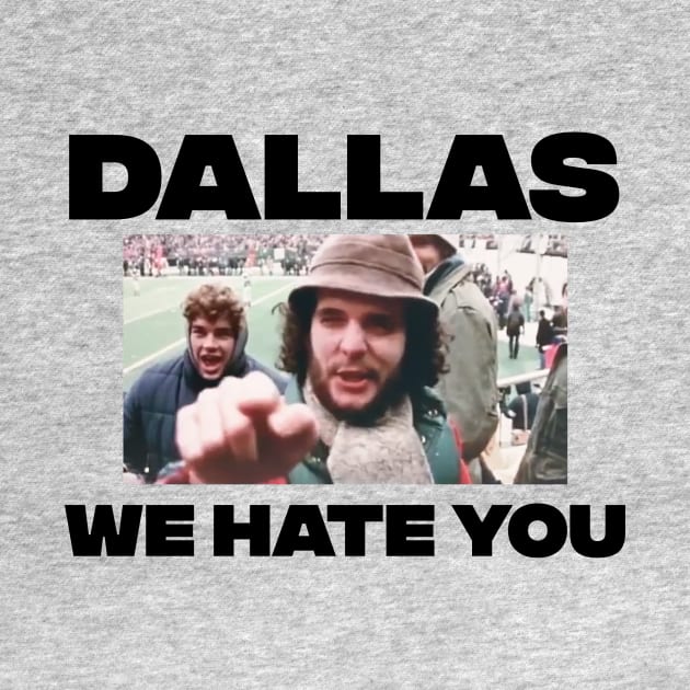 Dallas We Hate You Philadelphia Eagles Fan shirt by jeffmcdev314